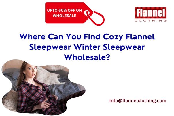 Flannel Nightwear Manufacturers